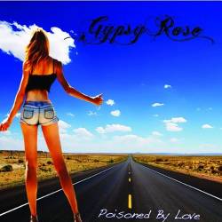 Gypsy Rose (CAN) : Poisoned By Love